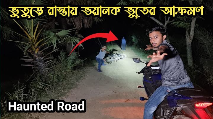 ভুতুড়ে রাস্তায় ভয়ানক জীন-ভূতের আক্রমণ || Ghost Attacks On Haunted Road || Ghost Fighter