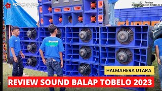 Review Balap Sound Tobelo Halmahera Utara 2023