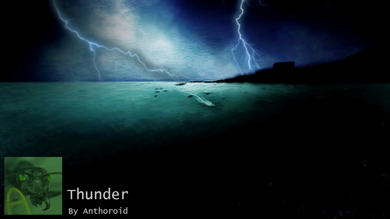 Watch Anthoroid - Thunder on YouTube Watch Anthoroid - Thunder on YouTube