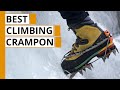 5 Best Crampons for Ice Climbing