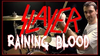 SLAYER - Raining Blood - Drum Cover