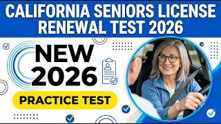 California Seniors License Renewal Test 2026: DMV Permit & Knowledge Practice 2 Guide