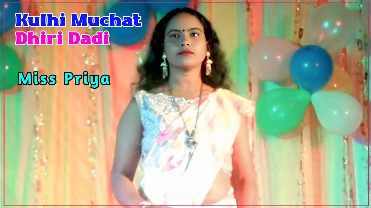 Kulhi Muchat Dhiri Dadi || Miss Priya || New Santhali Sohrai Full Video 2026