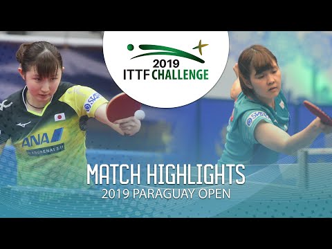 Hina Hayata vs Honoka Hashimoto | 2019 ITTF Paraguay Open Highlights (Finals)