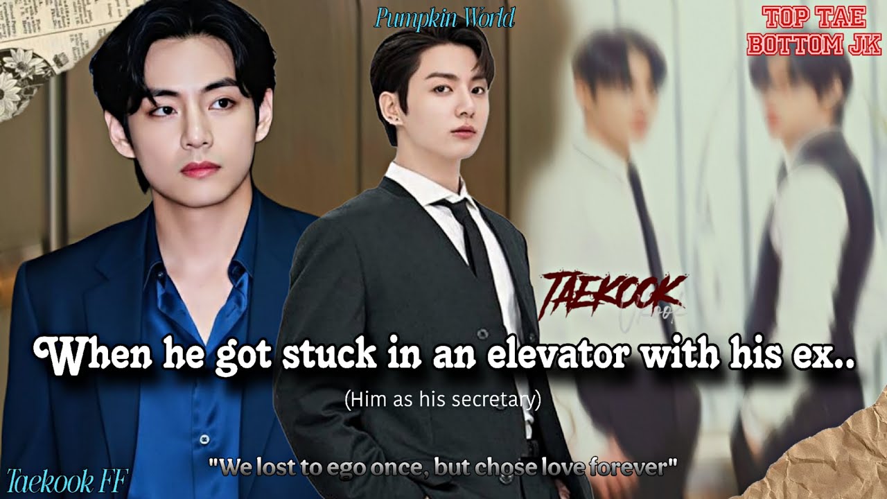 ||Taekook FF|| When he got stuck in an elevator with his Ex...{Onshot)..#taekook #taekooklover #bts 