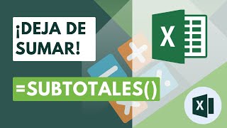 Deja de sumar, utiliza =SUBTOTALES() | EXCEL