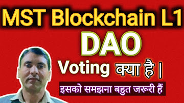 MST Blockchain L1| DAO Voting क्या है | इसको समझना बहुत जरूरी है