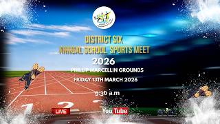 DISTRICT SIX ANNUAL INTRA SCHOOL  SPORTS MEET