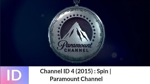 Channel ID 4 (2015) : Spin | Paramount Channel