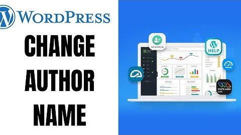 How to Change Author Name in WordPress