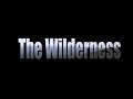 The Wilderness : Overnight Adventure