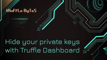 Hide your Private Keys with Truffle Dashboard
