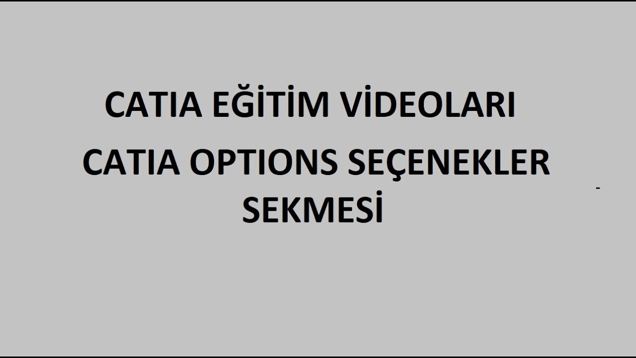 Catia Options Seçenekler Sekmesi - YouTube