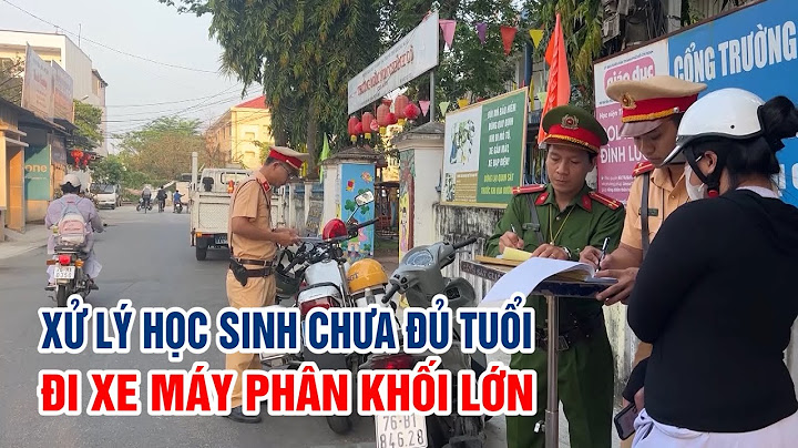 Chưa đến tuổi đi xe máy phạt bao nhiêu năm 2024