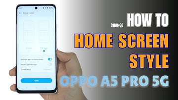 How to change Home Screen style on OPPO A5 Pro 5G