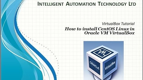 How to install CentOS Linux in Oracle VM VirtualBox - VirtualBox Tutorial