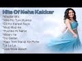 Neha Kakkar Hit Songs - Superhit Songs 💖 Love Romantic Songs