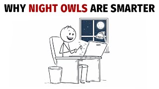 Why Smart People Are More Likely to Be Night Owls (Psychology Reveals)