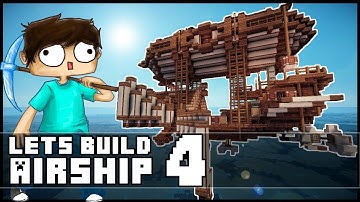 Minecraft Lets Build: Small Steampunk Airship - Part 4 + Download