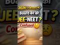 Feb 2026 में क्या Priority हो? Boards vs JEE-NEET | Biggest Confusio😵‍💫 #physicsbhau #board #neet