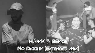 HÄWK & BEYGE - No Diggity (Extended Mix) Resimi