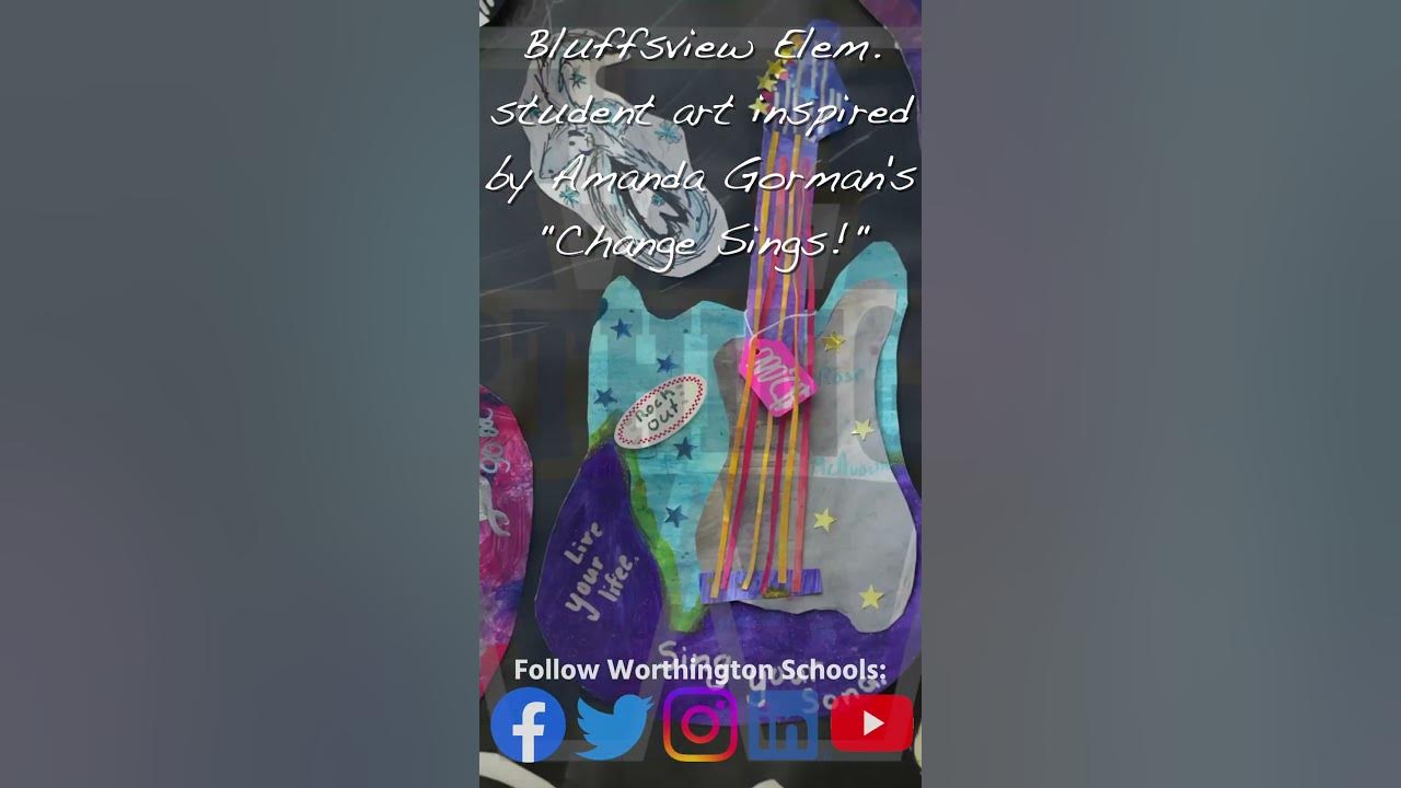 Bluffsview Elementary Art "Change Sings!" 🖼 🎵 🎤 YouTube