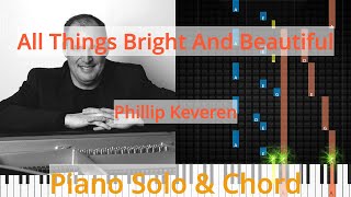 🎹Solo &amp; Chord, All Things Bright And Beautiful, Phillip Keveren, Synthesia Piano