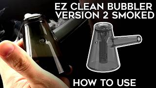 EZ Clean Bubbler 2nd Edition | Easy to Clean Dry Herb Water Pipe