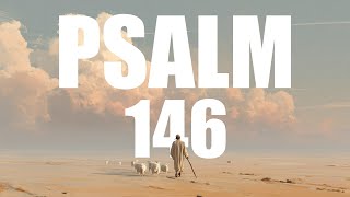 Psalm 146 – Bible Reading (Audio with Scripture) screenshot 3