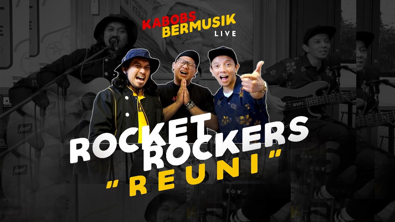 Download ROCKET ROCKERS - REUNI ( LIVE AT KABOBS BERMUSIK ) #KABOBSTV