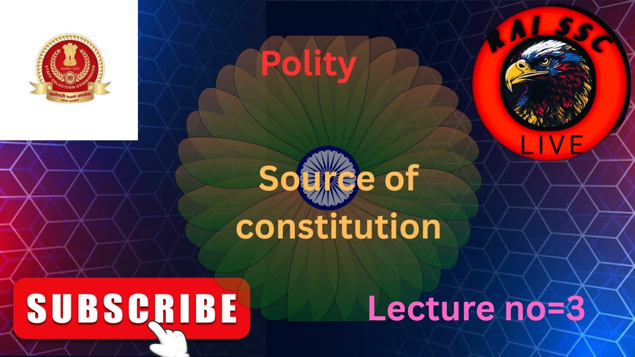 Polity {Source of constitution } Lecture =3