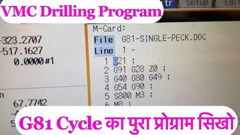VMC Programming. G81 Drilling Cycle ka Program kaise banaye. G81 Driling cycle ka program sikho