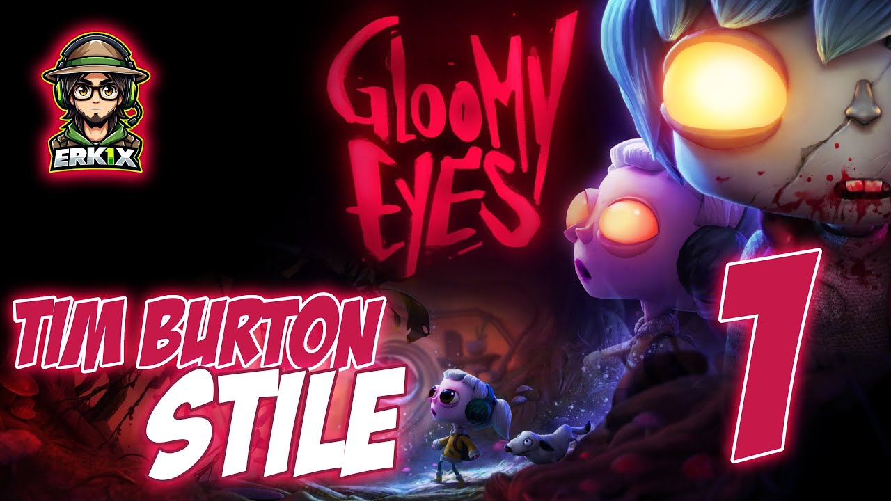 GLOOMY EYES - Tim BURTON style - EP1 