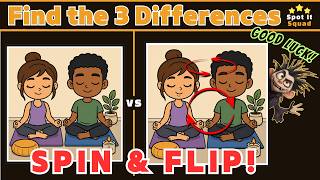 Spin & Flip! Find 3 Differences in 90 Seconds | EP.32 | Spot It Squad