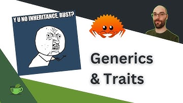 Introduction to Generics and Traits | Advanced Rust Part 1