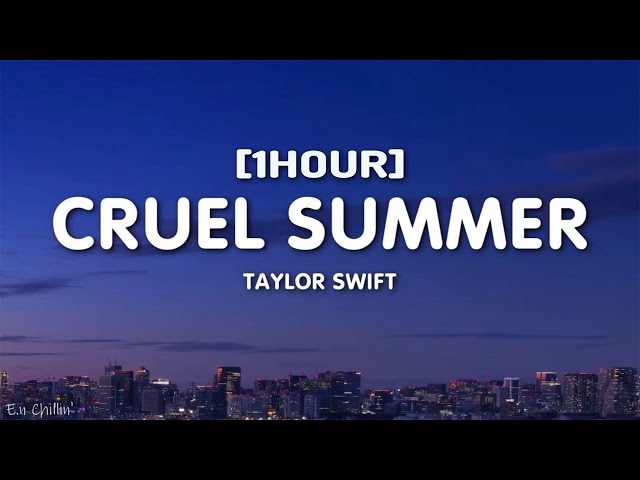 Taylor Swift - Cruel Summer (Lyrics) [1HOUR] class=