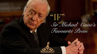 Sir Michael Caine's Favourite Poem "IF" by Rudyard Kipling