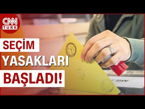 Seçim Günü Neler Yasak? Seçim Yasakları Ne Zaman Bitecek? | CNN TÜRK