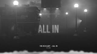 Video thumbnail of "Vin Bogart - All In"