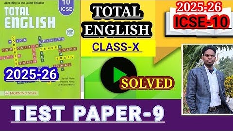 ICSE-10 Total English | Solved Test Paper-9 ICSE-10 TOTAL ENGLISH GRAMMAR | TEST PAPER-9 SOLUTIONS🔥