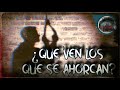 ¿QUE VEN LOS QUE SE AHORCAN?. Videos de Terror y Suspenso. Relatos. #EllosNosMiran #VideosdeTerror