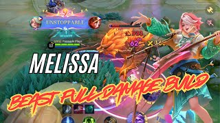 👑 'Melissa is a BEAST! 15 Kills Full Damage Build | Mobile Legends'