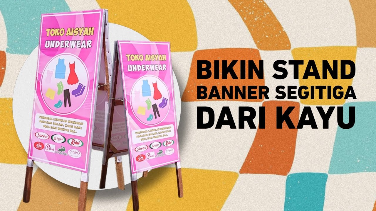 Bikin Stand Banner Segitiga Dari Kayu