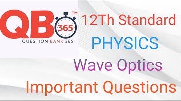 TN | 12th Standard Physics Chapter-7 Wave Optics - 2022 Book Back and creative - Important Questions