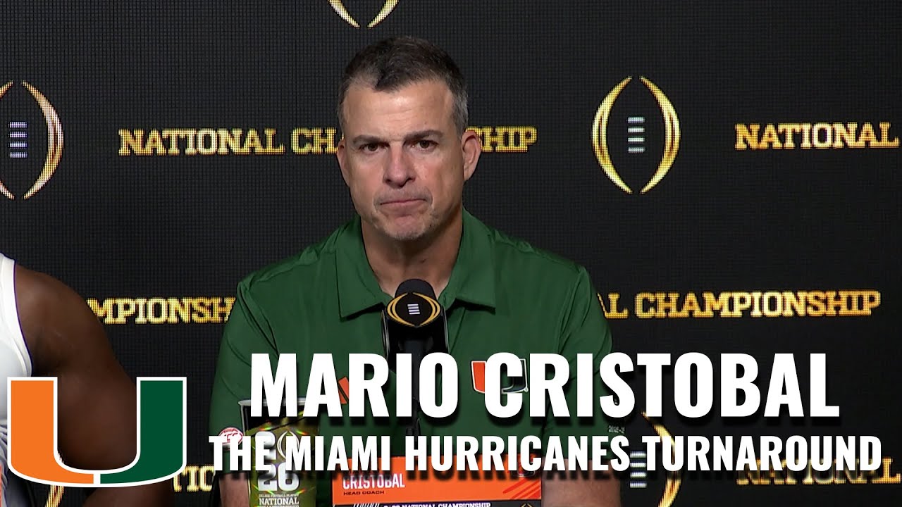 Mario Cristobal On The Players Who Have Turned Around The Miami Hurricanes