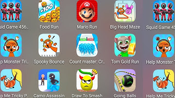 Draw To Smash,Big Head Maze,Help Me Tricky Puzzle,Going Balls,Camo Assassin,Tom Gold Run,Squid Game