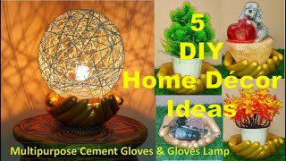 5 DIY Home Made Multi Purpose Cement Gloves & Cement Gloves Lamp by Crazy Art 4U