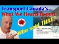 Transport canadas what we heard report  who said that