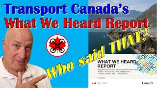 Transport Canadas What We Heard Report:  Who said THAT?!