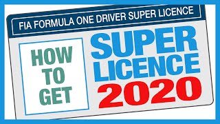 How to get a Super Licence in 2020